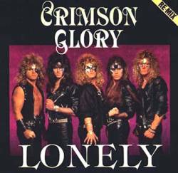 Crimson Glory : Lonely